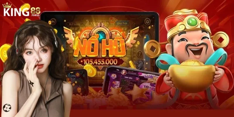 Nổ hũ king88 Giới thiệu nổ hũ king88